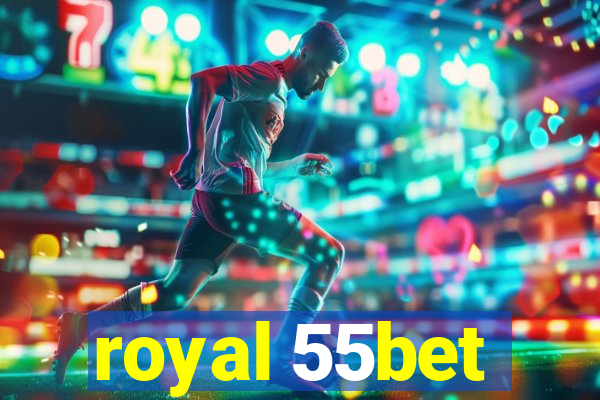 royal 55bet